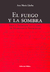 EL FUEGO Y LA SOMBRA - comprar online