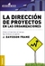 LA DIRECCION DE PROYECTOS EN LAS ORGANIZACIONES - comprar online