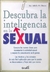 DESCUBRA LA INTELIGENCIA EN LO SEXUAL