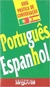 PORTUGUES - ESPANHOL GUIA PRACTICA DE CONVERSACAO