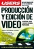 PRODUCCION Y EDICION DE VIDEO