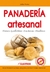 PANADERIA ARTESANAL. PANES-GALLETITAS-FACTURAS-BUDINES