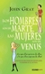 LOS HOMBRES SON DE MARTE LAS MUJERES DE VENUS