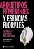 ARQUETIPOS FEMENINOS Y ESENCIAS FLORALES