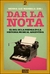 DAR LA NOTA