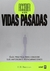 ACCEDER A SUS VIDAS PASADAS - comprar online