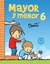 MAYOR Y MENOR 6