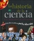 LA HISTORIA DE LA CIENCIA