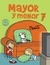 MAYOR Y MENOR 7