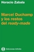 MARCEL DUCHAMP Y LOS RESTOS DEL READY - MADE