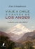 VIAJE A CHILE A TRAVES DE LOS ANDES 1820-1821