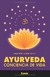 AYURVEDA CONCIENCIA DE VIDA