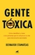 GENTE TOXICA (ED. ANIVERSARIO)