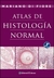 ATLAS DE HISTOLOGIA NORMAL - 8VA EDICION