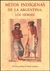 MITOS INDIGENAS DE LA ARGENTINA : LOS HEROES