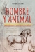 HOMBRE Y ANIMAL