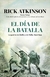 EL DIA DE LA BATALLA