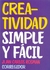 CREATIVIDAD SIMPLE Y FACIL