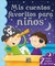 MIS CUENTOS FAVORITOS PARA NIÑOS -HISTORIAS DE 5 MINUTOS-