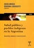 SALUD PUBLICA Y PUEBLOS INDIGEMAS EN LA ARGENTINA