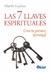 LAS SIETE LLAVES ESPIRITUALES