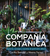 COMPAÑIA BOTANICA. COMO CUIDAR Y REPRODU