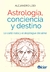 ASTROLOGIA CONCIENCIA Y DESTINO