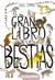 BESTIAS EL GRAN LIBRO DE LAS