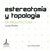 ESTEREOTOMIA Y TOPOLOGIA . EN ARQUITECTURA