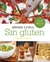 RAPIDO Y FACIL. SIN GLUTEN