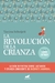 LA REVOLUCION DE LA CRIANZA