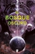 BOSQUE OSCURO EL (TRES CUERPOS II)