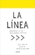 LA LINEA