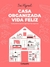 CASA ORGANIZADA VIDA FELIZ