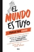 EL MUNDO ES TUYO - comprar online