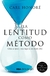 LA LENTITUD COMO METODO - comprar online