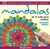 MANDALAS DE LA INDIA PARA MEDITAR