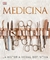 MEDICINA - LA HISTORIA VISUAL DEFINITIVA