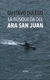 LA BUSQUEDA DEL ARA SAN JUAN - comprar online