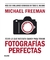 TODO LO QUE NECESITAS SABER PARA TOMAR FOTOGRAFIAS PERFECTAS