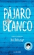 PAJARO BLANCO