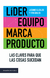 LIDER EQUIPO MARCA PRODUCTO