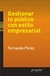 GESTIONAR LO PUBLICO CON ESTILO EMPRESARIAL