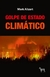 GOLPE DE ESTADO CLIMATICO