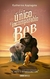 EL UNICO E INCOMPARABLE BOB - comprar online