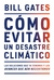 COMO EVITAR UN DESASTRE CLIMATICO