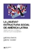 LA ¿NUEVA? ESTRUCTURA SOCIAL DE AMERICA LATINA