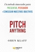 PITCH ANYTHING