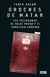 ORDENES DE MATAR