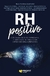 RH POSITIVO